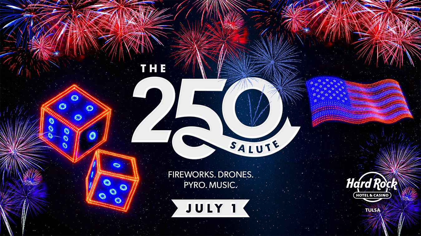 Hard Rock Tulsa lights up the night with ‘250 Salute’ Fourth of July celebration July 1