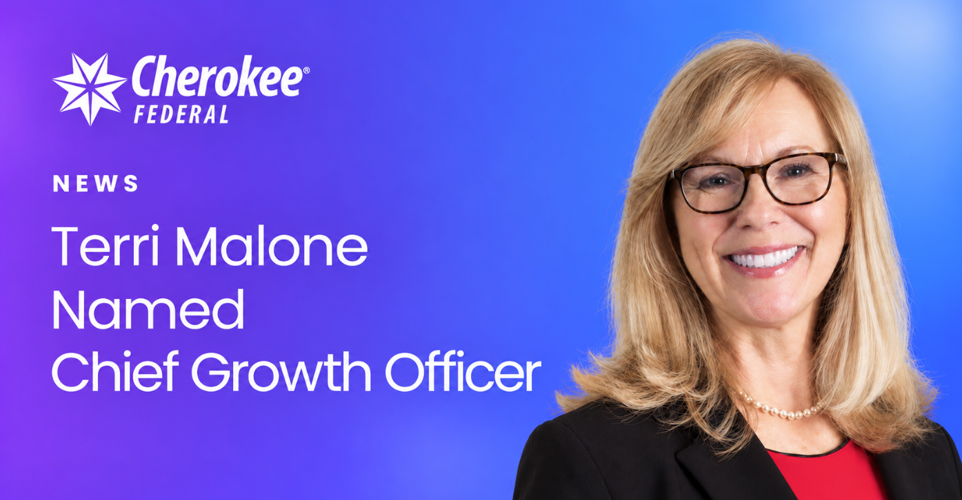 Cherokee Federal Names Terri Malone Chief Growth Officer